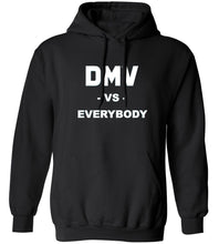 Load image into Gallery viewer, DMV Vs. Everybody Hoodie