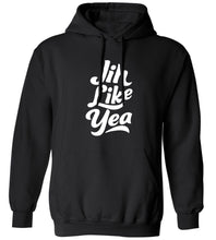 Load image into Gallery viewer, Jih Like Yea Hoodie