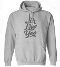 Load image into Gallery viewer, Jih Like Yea Hoodie