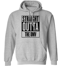 Load image into Gallery viewer, Straight Outta The DMV Hoodie
