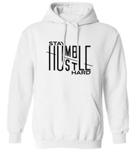 Load image into Gallery viewer, Stay Humble Hustle Hard Hoodie