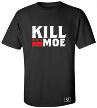 Load image into Gallery viewer, Kill Moe T-Shirt