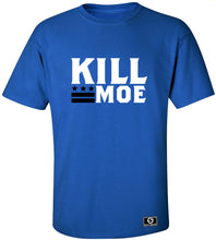 Load image into Gallery viewer, Kill Moe T-Shirt