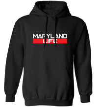 Load image into Gallery viewer, Maryland Life Hoodie