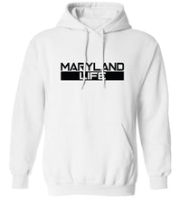 Load image into Gallery viewer, Maryland Life Hoodie