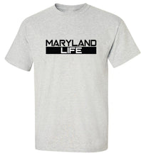 Load image into Gallery viewer, Maryland Life T-Shirt