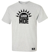 Load image into Gallery viewer, Good Morning Moe T-Shirt