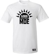 Load image into Gallery viewer, Good Morning Moe T-Shirt