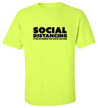 Load image into Gallery viewer, Social Distancing T-Shirt