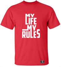 Load image into Gallery viewer, My Life My Rules T-Shirt