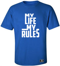 Load image into Gallery viewer, My Life My Rules T-Shirt