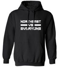 Load image into Gallery viewer, Northeast Vs. Everyone Hoodie