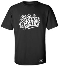 Load image into Gallery viewer, Never Give Up T-Shirt