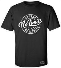Load image into Gallery viewer, No Fear No Limits No Excuses T-Shirt