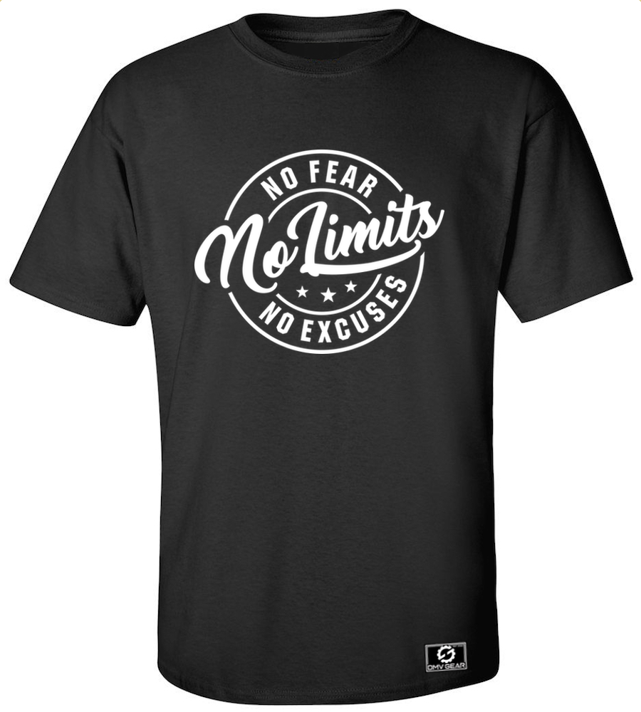 no gear No Fear No Limits No Excuses T-Shirt Medium / Black