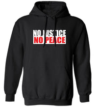 Load image into Gallery viewer, No Justice No Peace Hoodie