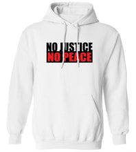 Load image into Gallery viewer, No Justice No Peace Hoodie