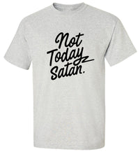 Load image into Gallery viewer, Not Today Satan T-Shirt