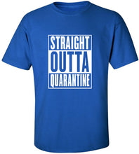 Load image into Gallery viewer, Straight Outta Quarantine T-Shirt