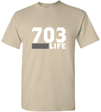 Load image into Gallery viewer, 703 Life T-Shirt