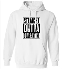 Load image into Gallery viewer, Straight Outta Quarantine Hoodie