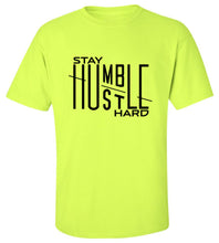 Load image into Gallery viewer, Stay Humble Hustle Hard T-Shirt