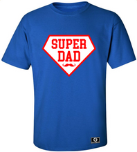 Load image into Gallery viewer, Super Dad T-Shirt