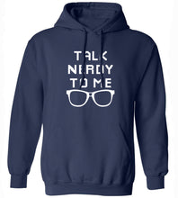 Load image into Gallery viewer, Talk Nerdy To Me Hoodie