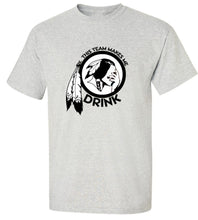 Load image into Gallery viewer, This Team Makes Me Drink T-Shirt