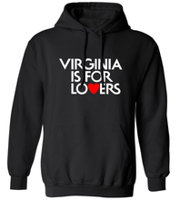 Load image into Gallery viewer, Virginia Is For Lovers Hoodie