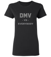 Load image into Gallery viewer, Women's DMV Vs. Everybody T-Shirt