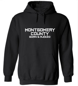 Montgomery County Born & Raised Hoodie
