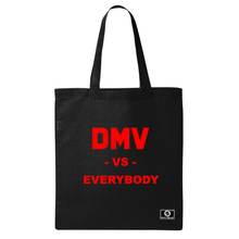 Load image into Gallery viewer, DMV Vs. Everybody Tote Bag
