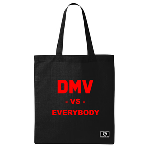 DMV Vs. Everybody Tote Bag