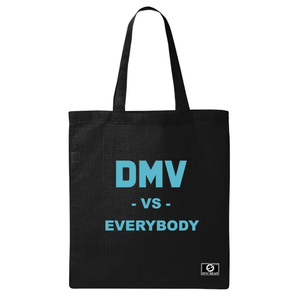 DMV Vs. Everybody Tote Bag