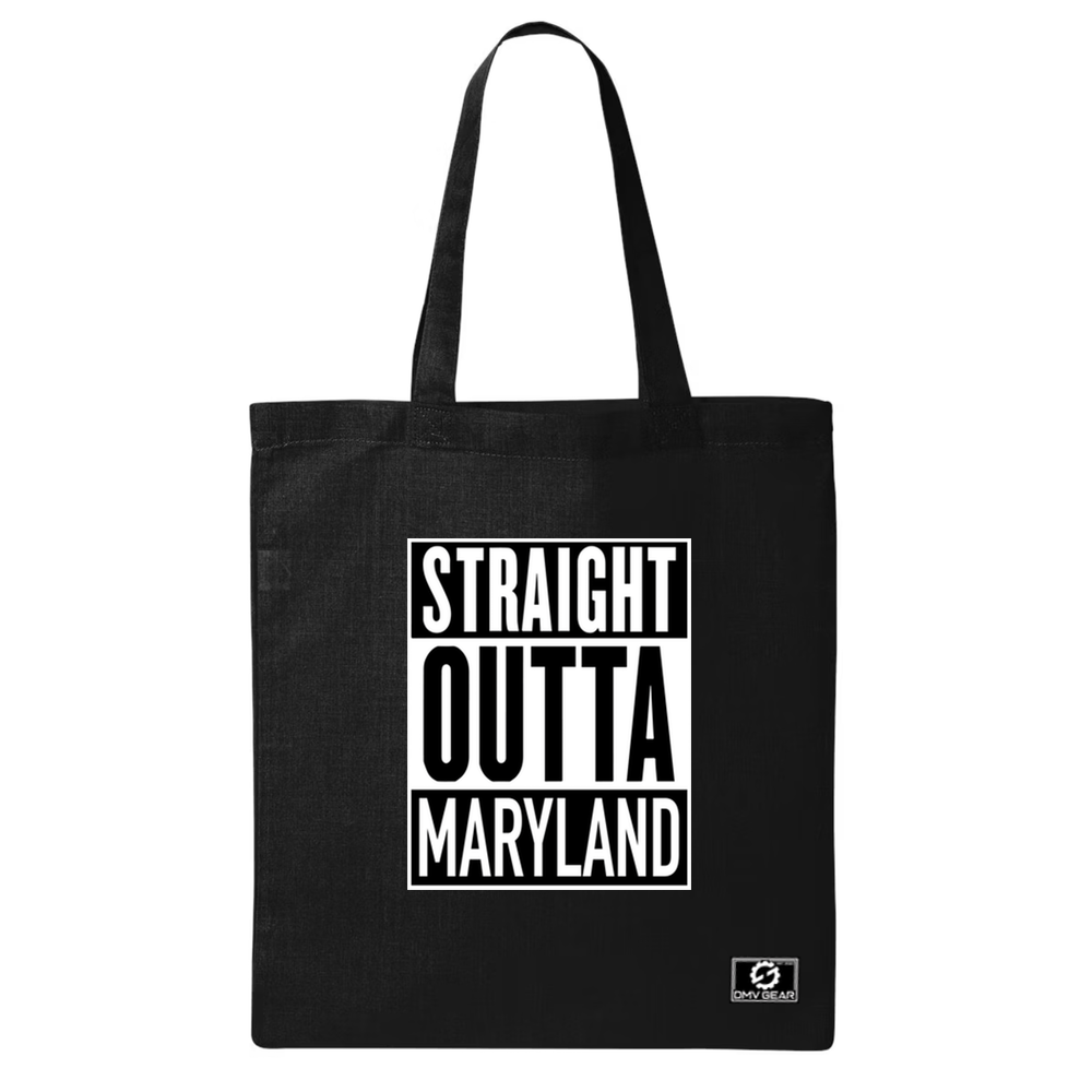 Straight Outta Maryland Tote Bag