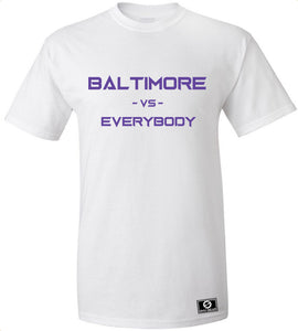 Baltimore Vs. Everybody T-Shirt