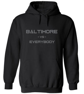 Baltimore Vs. Everybody Hoodie