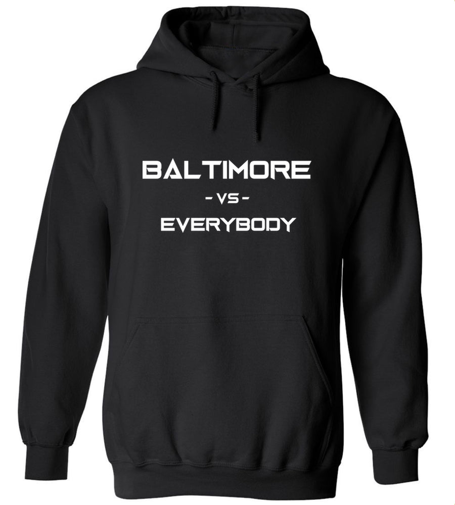 Baltimore Vs. Everybody Hoodie