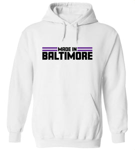 Made In Baltimore Hoodie