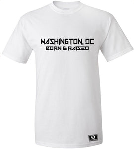Washington DC Born & Raised T-Shirt