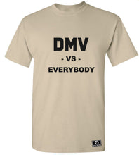 Load image into Gallery viewer, DMV Vs. Everybody T-Shirt
