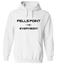 Load image into Gallery viewer, Fells Point Vs. Everybody Hoodie
