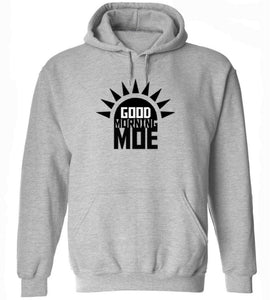 Good Morning Moe Hoodie