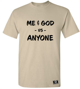 Me & God Vs. Anyone T-Shirt