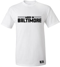 Load image into Gallery viewer, Made In Baltimore T-Shirt
