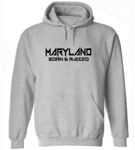 Maryland Born & Raised Hoodie