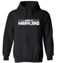 Load image into Gallery viewer, Made In Maryland Hoodie
