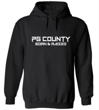 Load image into Gallery viewer, PG County Born &amp; Raised Hoodie
