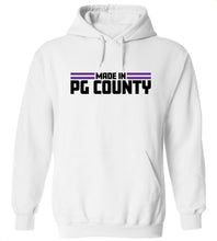 Load image into Gallery viewer, Made In PG County Hoodie
